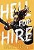Hell for Hire (Tear Down Heaven #1)