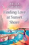 Finding Love at Sunset Shore by Bella Osborne