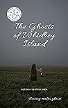 The Ghosts of Whi...