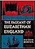 The Pageant of Elizabethan England