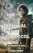 The Terminal Protocol (Xenomorphic Saga Book 1)