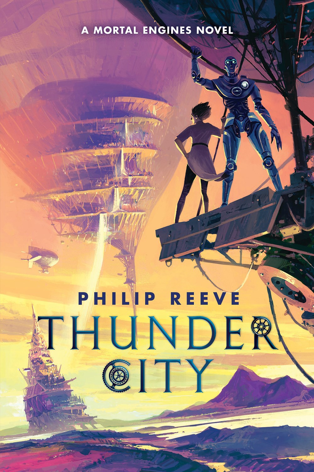 Book cover: Thunder City (Mortal Engines) by Philip Reeve