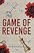 Game of Revenge (The Game Series)