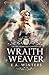 Wraithweaver (The Melderblood Chronicles)