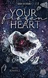Your frozen heart...