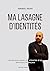 Ma lasagne d'identités: Un ...