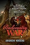 Backcountry War by Andrew Waters