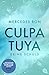 Culpa Tuya: Deine Schuld (Die Culpa-Mía-Trilogie #2)
