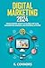 Digital Marketing 2025: Mastering AI, SEO, Social Media, and Data-Driven Strategies for Business Growth