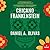 Chicano Frankenstein by Daniel A. Olivas
