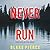 Never Run (May Moore #1)