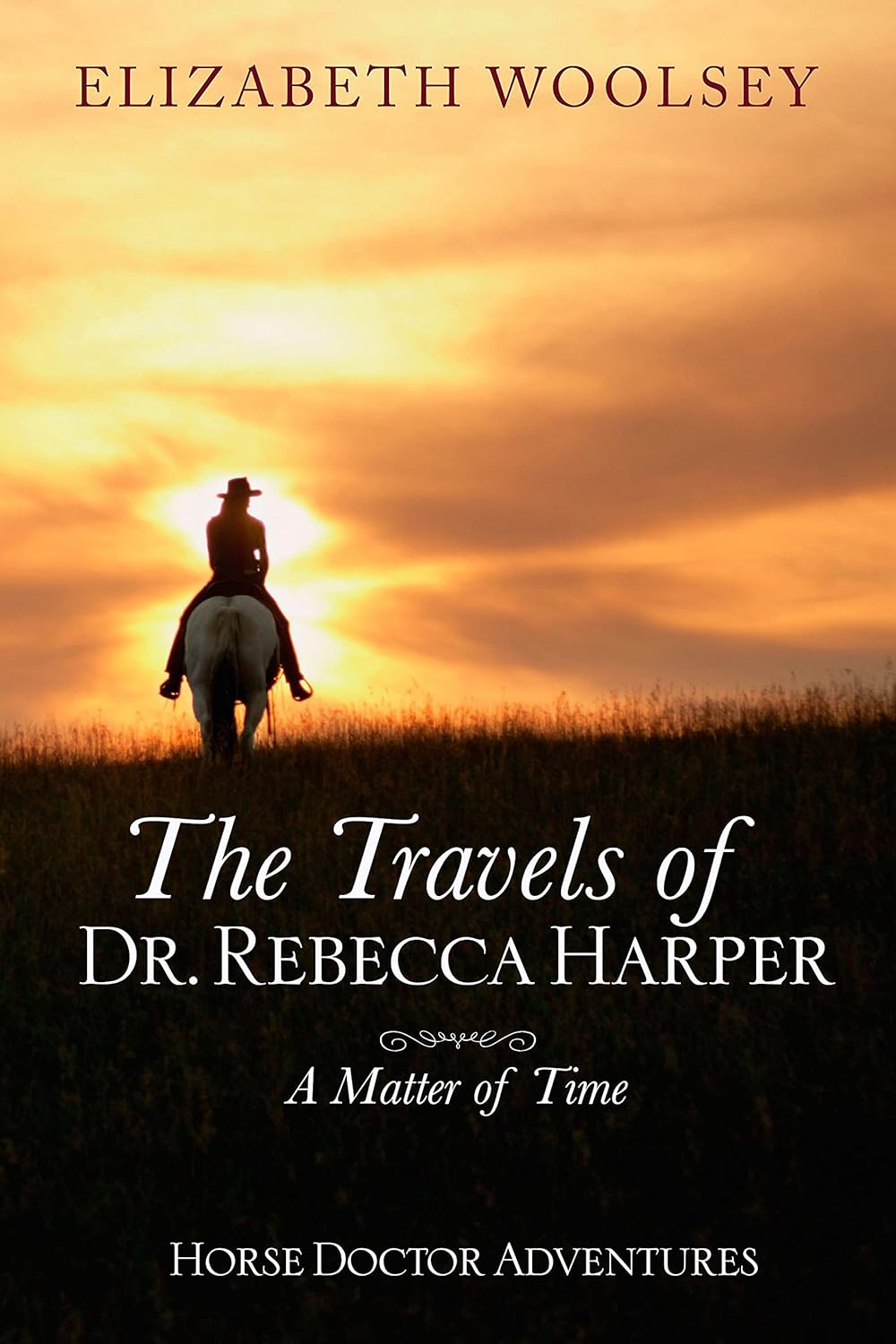 A Matter of Time (The Travels of Dr. Rebecca Harper, #1)