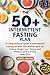 The 50+ Intermittent Fastin...