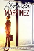 Abogada Martínez (Aliadas nº 3)