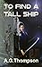 To Find A Tall Ship (Tales ...