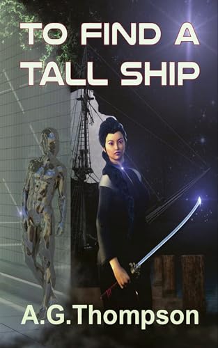 To Find A Tall Ship (Tales of Rybithia Book 1)