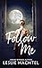 Follow Me