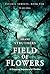 Field of Flowers: A Gripping Supernatural Thriller (Psychic Surveys Book Ten)