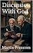 Discussion With God