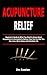 Acupuncture Relief: Beginne...