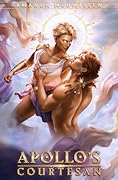 Apollo&#x27;s Courtesan (Lovers of the Gods #1.5) 