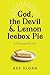 God, the Devil & Lemon Iceb...