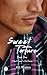 Sweet Torture: A Best Friend's Dad Series (Book 1)