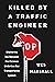 Killed by a Traffic Enginee...