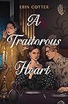A Traitorous Heart