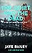 The Quiet and the Dead: A B...