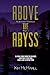Above the Abyss by Kim McMahill Above the Abyss by Kim McMahill