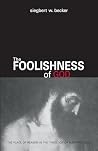 The Foolishness O...