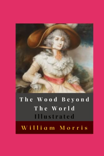 The Wood Beyond The World Illustrated