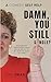 Damn, You Still Single? by Nikki Frias