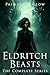 Eldritch Beasts: The Complete Series: Supernatural Horror Suspense with Shifters and Lovecraftian Monsters