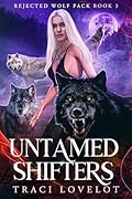 Untamed Shifters: Wolf Shifter Reverse Harem with Chase & Claiming Bites