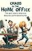 Chaos in the Home Office: T...