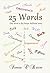25 Words: One Word A Day Ke...