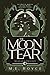 The Moon Tear (Alagana Trilogy, #1)