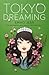 Tokyo Dreaming (Tokyo Ever After, #2)