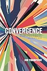 Convergence: Why ...