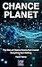 Chance Planet: The Story of...