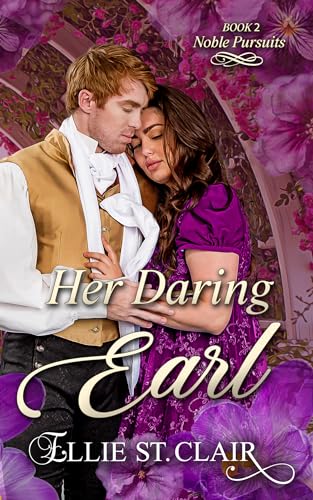 Her Daring Earl (Noble Pursuits, #2)