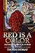 Red Is a Color: Internation...
