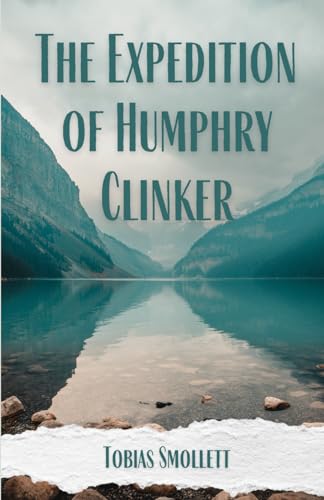 The Expedition of Humphry Clinker: An historical fiction book for adults from Scotland