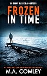 Frozen in Time (DI Sally Parker Book 14)