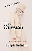 The Russian: A Johnny Walker Novel