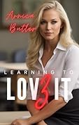Learning To Love It 3: A Hotwife Fantasy