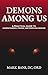 Demons Among Us: A Practica...