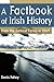 A Factbook of Irish History...